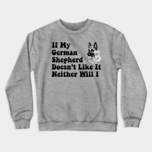 Funny German Shepherd Lover Saying Crewneck Sweatshirt